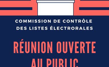 Commission de contrôle des listes électorales – Réunion ouverte au public